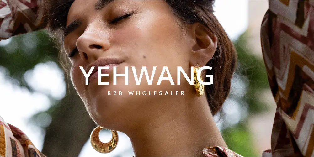 Yehwang: Your Premium Fashion JewelrySupplier
